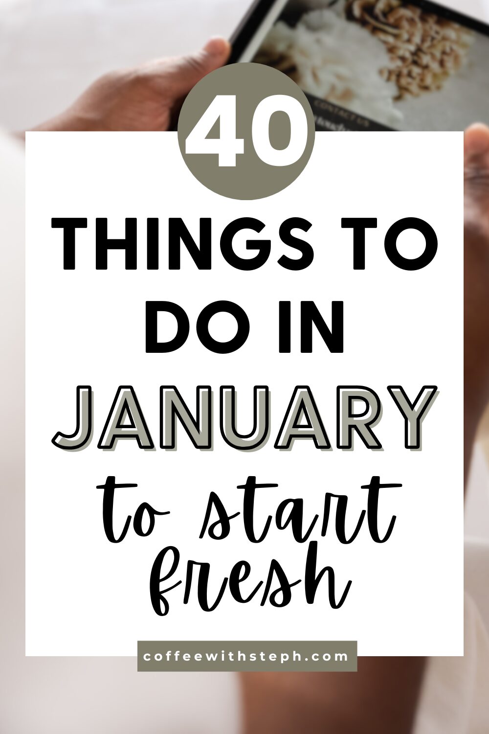 A pin for the blog post - 40 Things to do in January