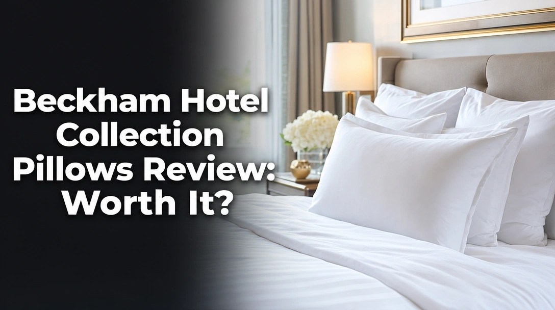 Beckham Hotel Collection Pillows Review: Worth It?
