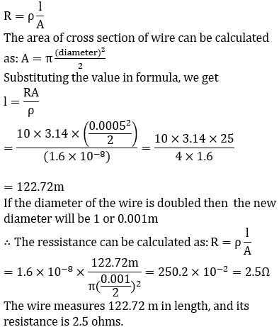 Wire length: R=ρl/A, l=RA/ρ=122.72m, doubled diameter R'=2.5Ω resistance calculation area relation formula
