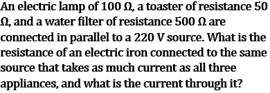 NCERT Class 10 Ch-11 Electricity Q15: Lamp toaster filter parallel 220V 