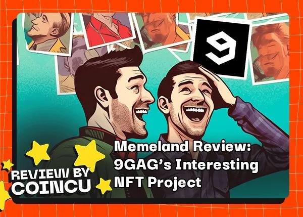 Memeland Review: 9GAG's Interesting NFT Project 1 Memeland Review: 9GAG's Interesting NFT Project