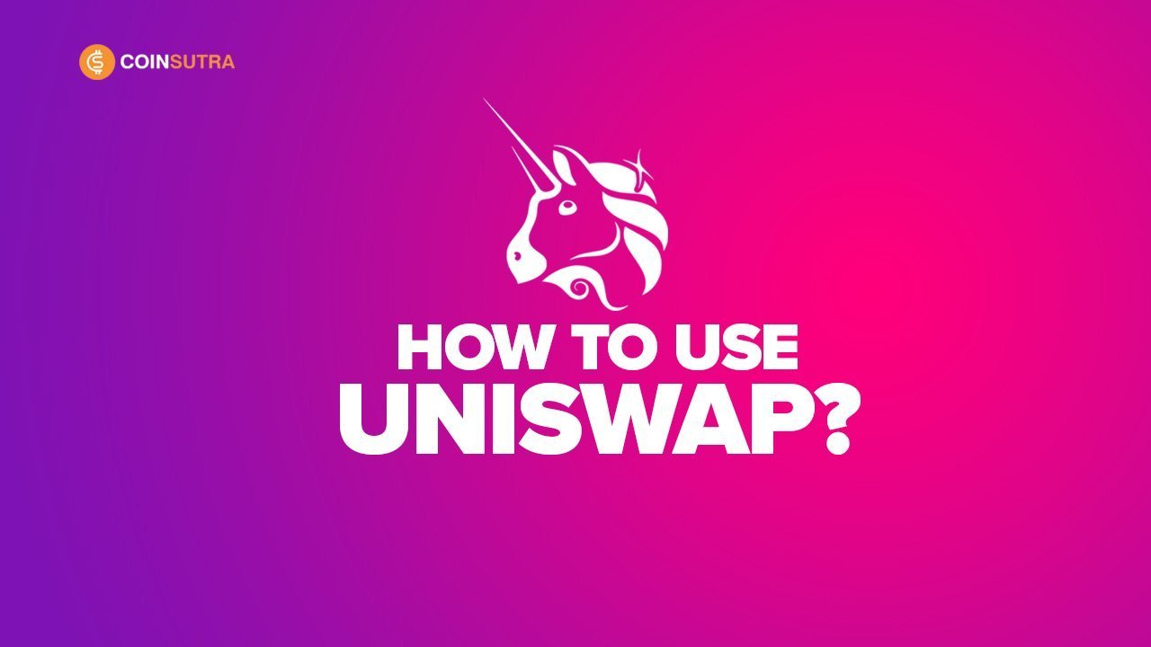 How To Use Uniswap - The Beginners Guide To Uniswap