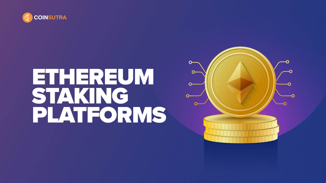 5 Best Ethereum Staking Platforms - (Comparison Table)
