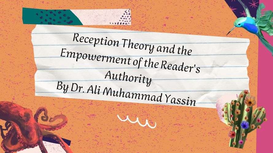 Read more about the article Reception Theory and the Empowerment of the Reader’s Authority
