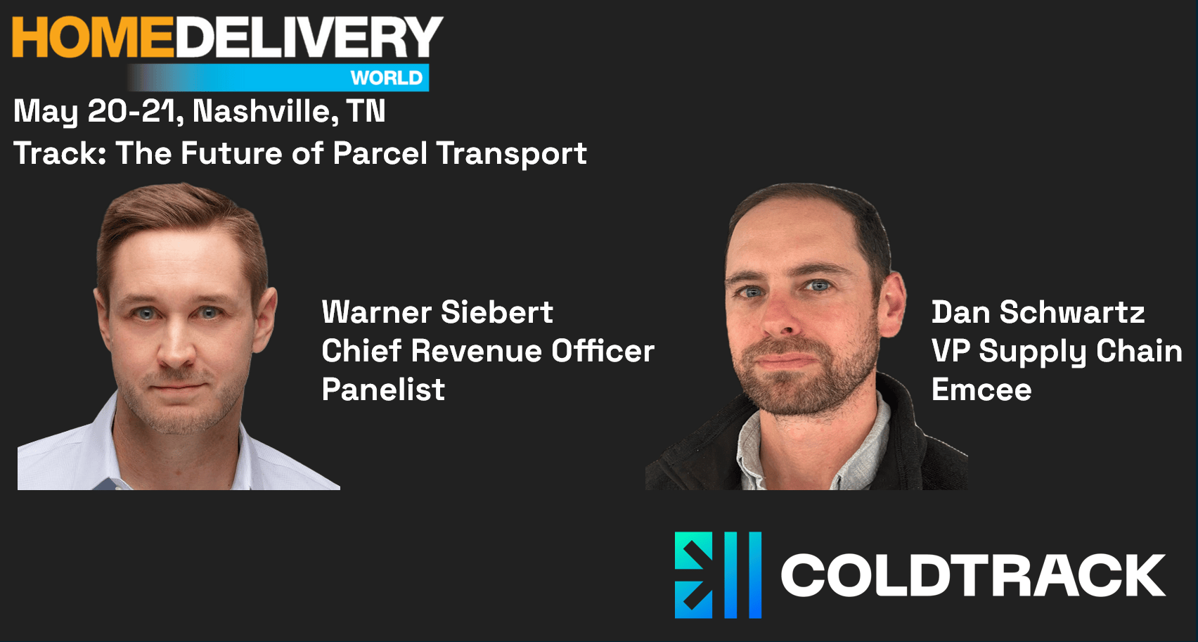ColdTrack's Home Delivery World 2026 attendees: Warner Siebert and Dan Schultz