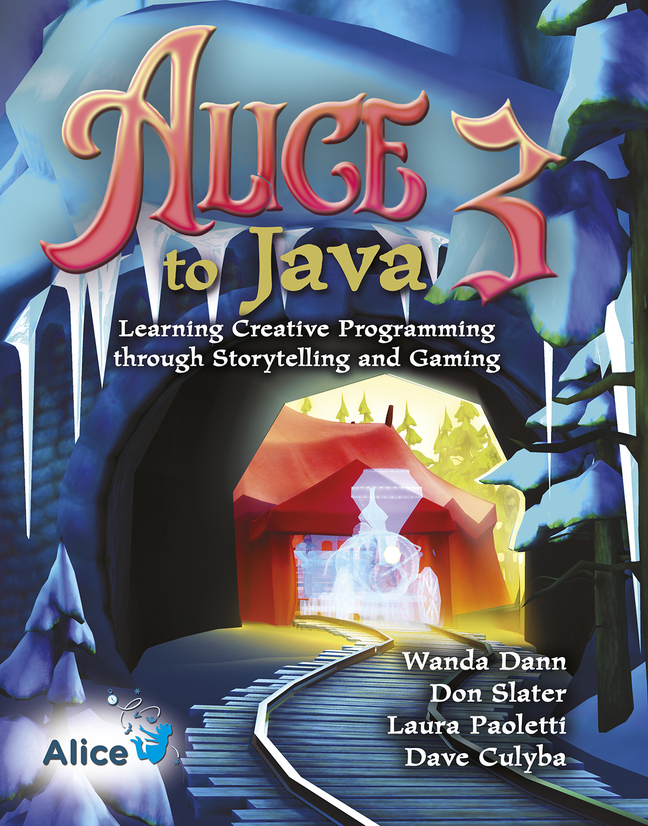 (eBook) (PDF) Alice 3 to Java: Learning Creative Programming through Storytelling and Gaming, 1st edition