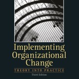 (eBook) (PDF) Implementing Organizational Change, 3rd edition