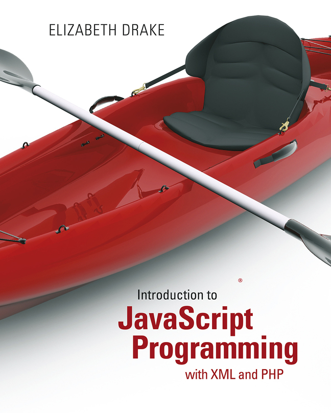 (eBook) (PDF) Introduction to JavaScript Programming with XML and PHP, 1st edition