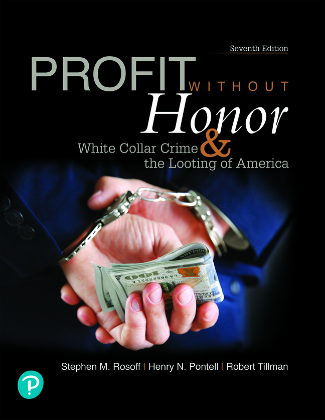 (eBook) (PDF) Profit Without Honor: White Collar Crime and the Looting of America, 7th edition