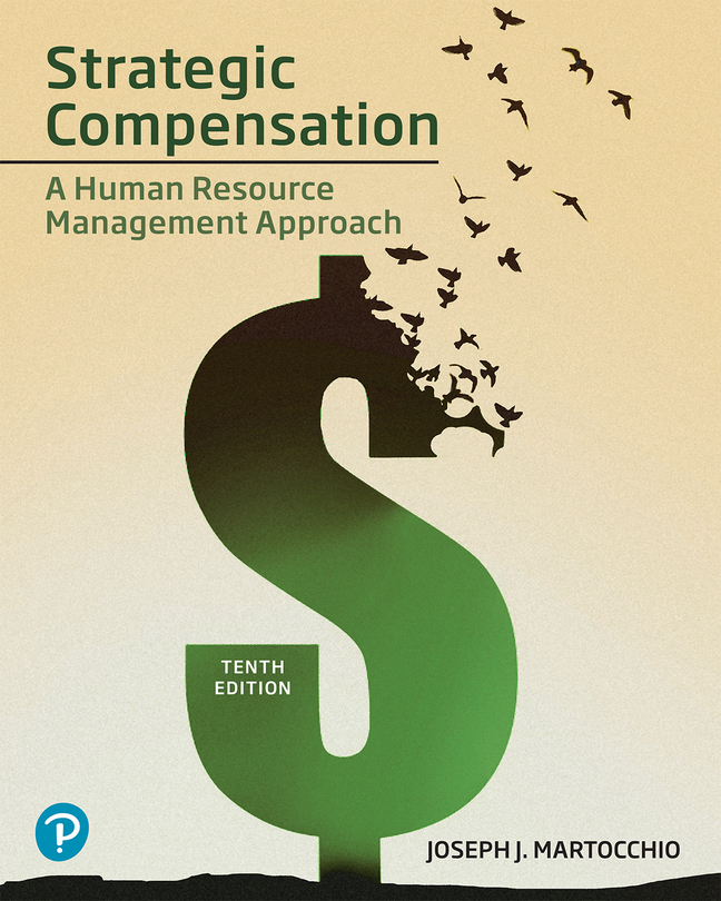 (eBook) (PDF) Strategic Compensation: A Human Resource Management Approach, 10th edition