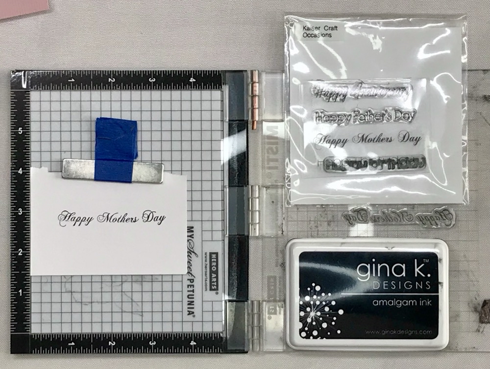 Photo showing the Mini Misti, GinaK Designs Amalgam Ink and Kaiser Craft Occasions stamp set used for the sentiment on today's card.