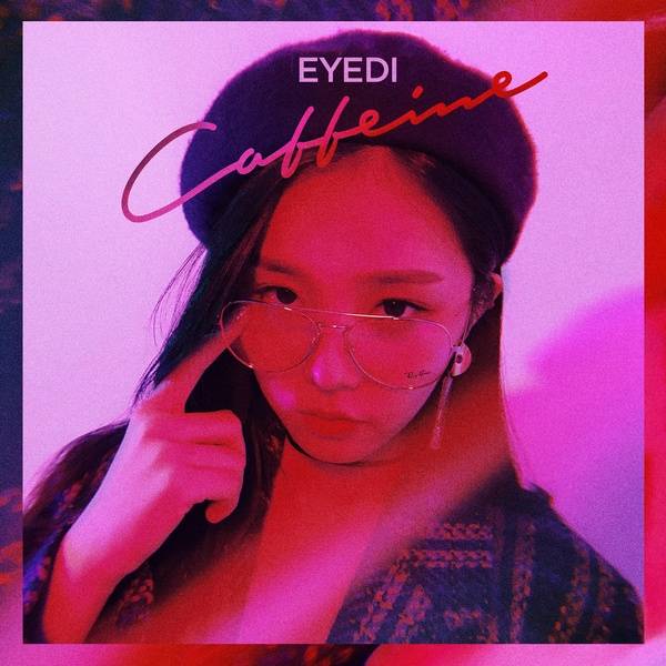 Eyedi (아이디) - Caffeine Lyrics » Color Coded Lyrics | Lyrics at CCL