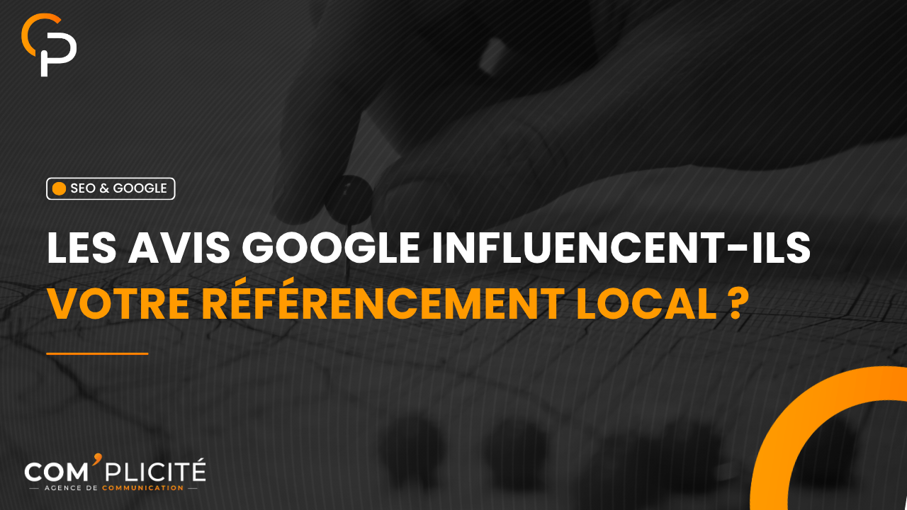 Bannière de l'article - Les avis Google influencent-ils votre référencement local