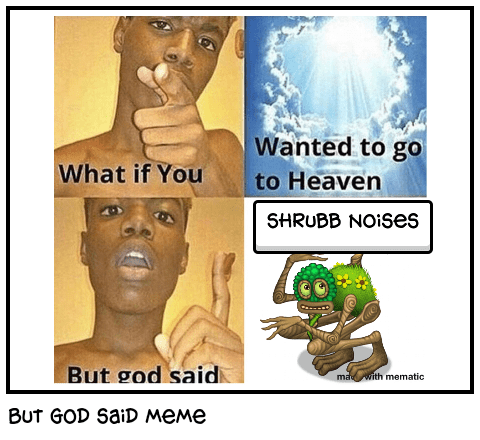 But god said meme
