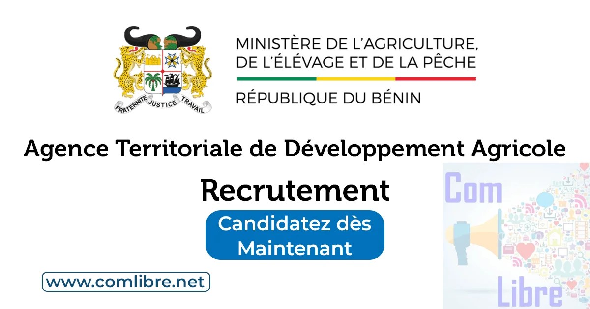 L&rsquo;ATDA Atacora-Ouest recrute 11 collaborateurs dans le secteur agricole