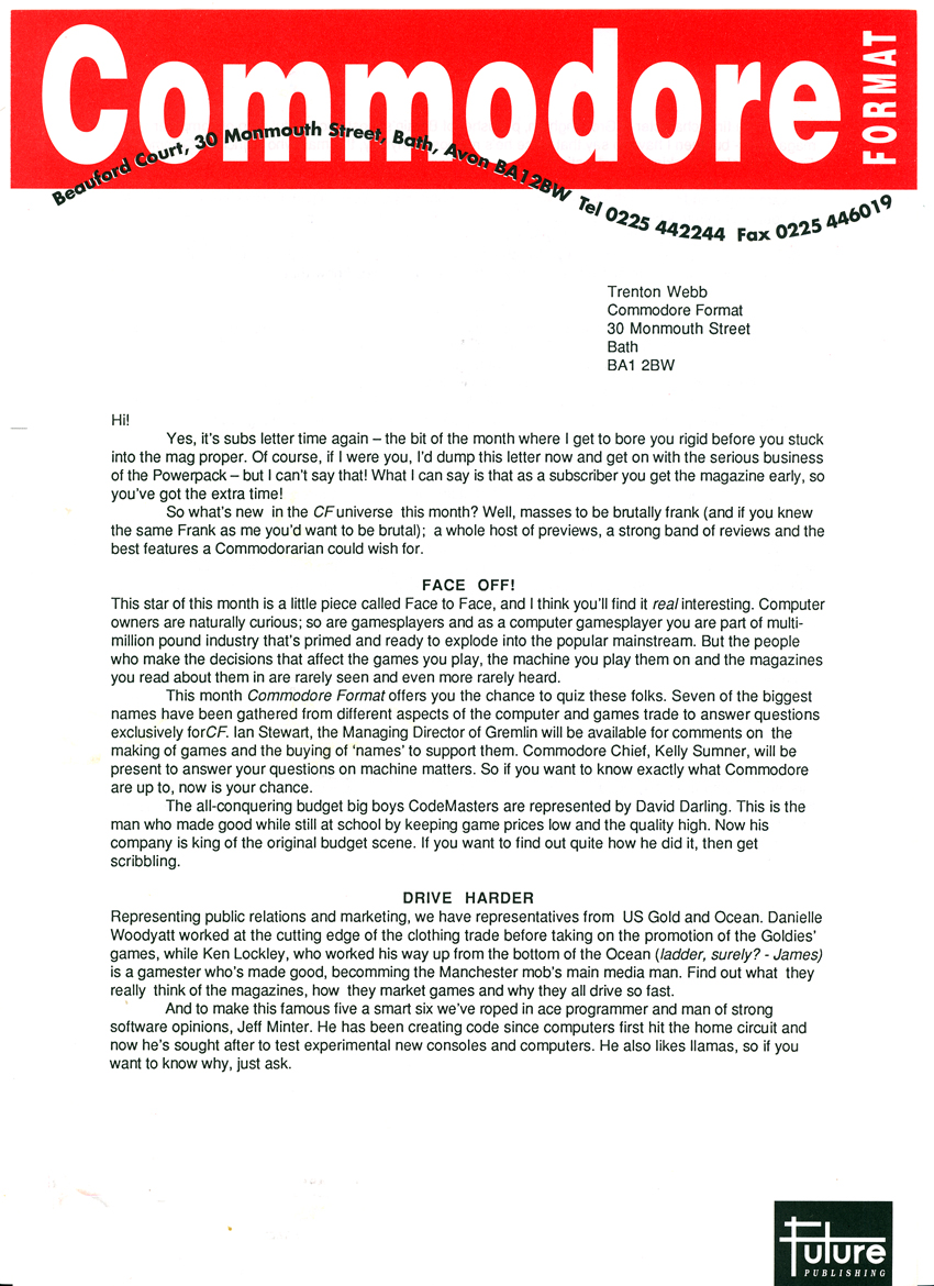 SUBS LETTER, CF23. August 1992. The Face To Face interviews start this month. Commodore UK manager Kelly Sumner still didn't quite seem to grasp why it hadn't happened for the C64GS.
