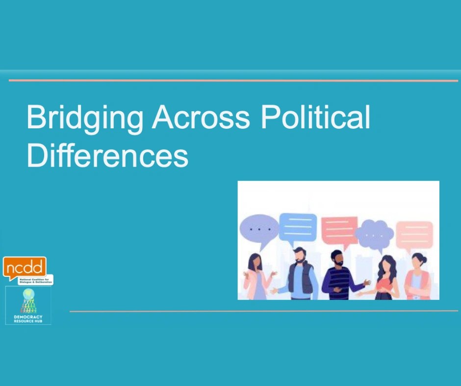 presentation slide cover - Title reads 'Bridging across political differences'. a group of people talking