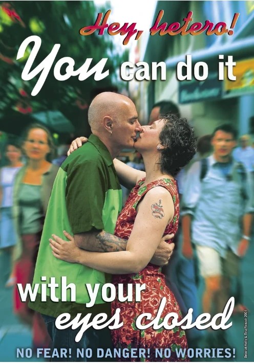 Potare of a man and woman kissing with the text Hey Hetero You can do it with your eyes closed.