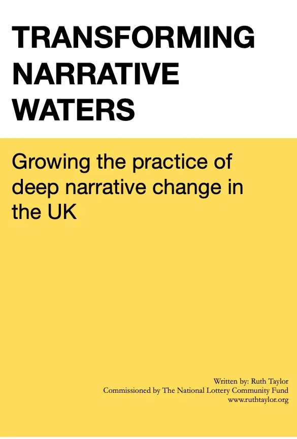 Report cover - Title reads 'Transforming Narrative Waters: Growing the practice of deep narrative change in the UK'.