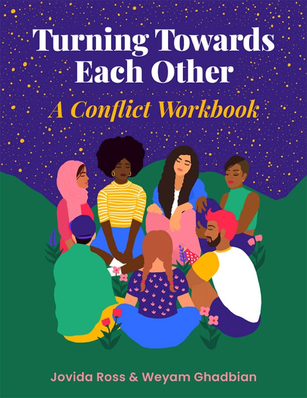 Guide cover reads 'Turning Towards Each Other: A Conflict Workbook'. Illustration of a group of diverse people sitting in a group together listening to each other outside sitting on grass amongst green hills under a starry purple sky.