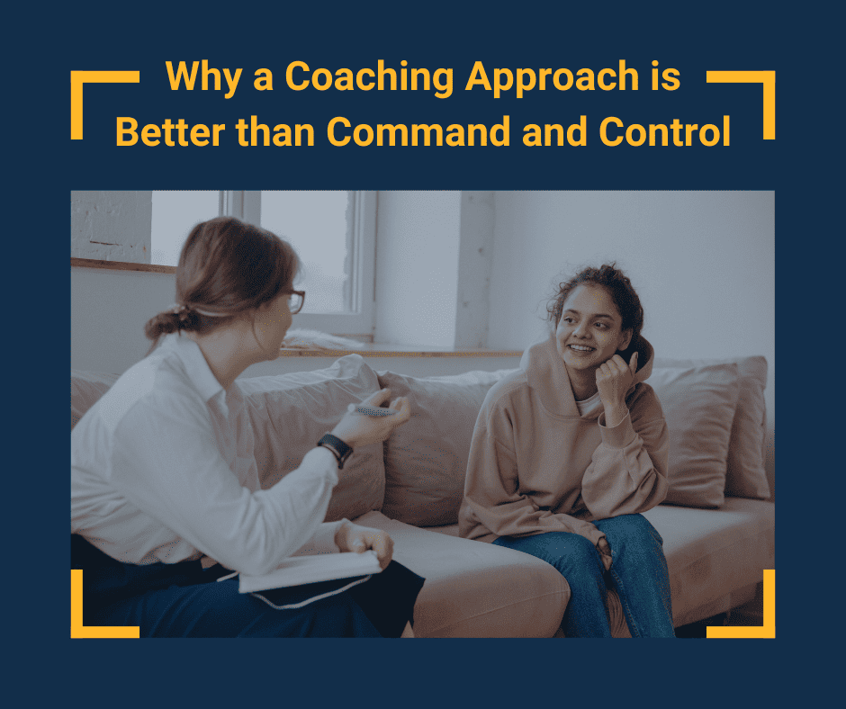 Text at the top reads 'Why a Coaching Approach is Better than Command and Control'. Two women sitting on a rose coloured couch with a window in the backgorund. One woman is turned to the other and has her hand in the air explaining something. The other woman is leaning on her elbow, listening and taking what is being said in.