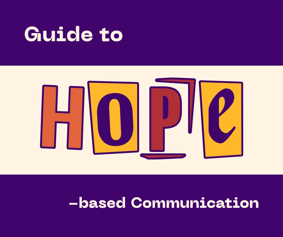 Text reads 'Guide to hope-based communication'. The word HOPE is in caps and designed in colourful letters.