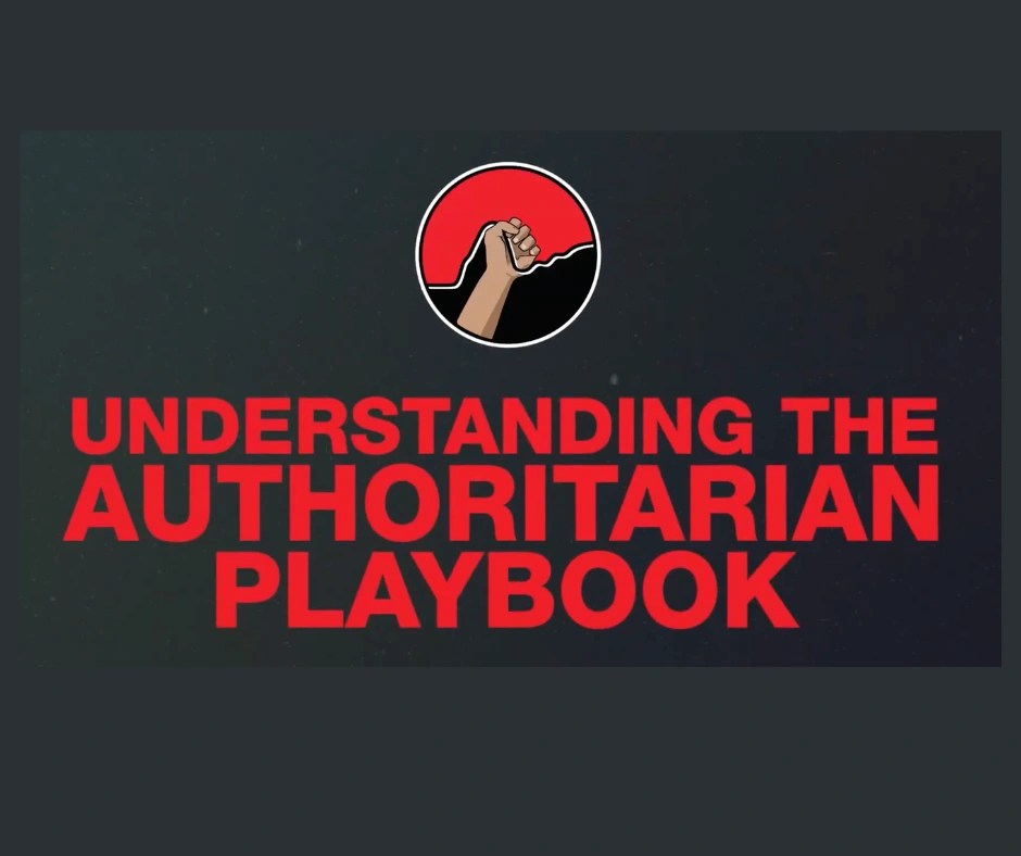Title reads 'nderstanding the authoritarian playbook'. A fist in a circle.