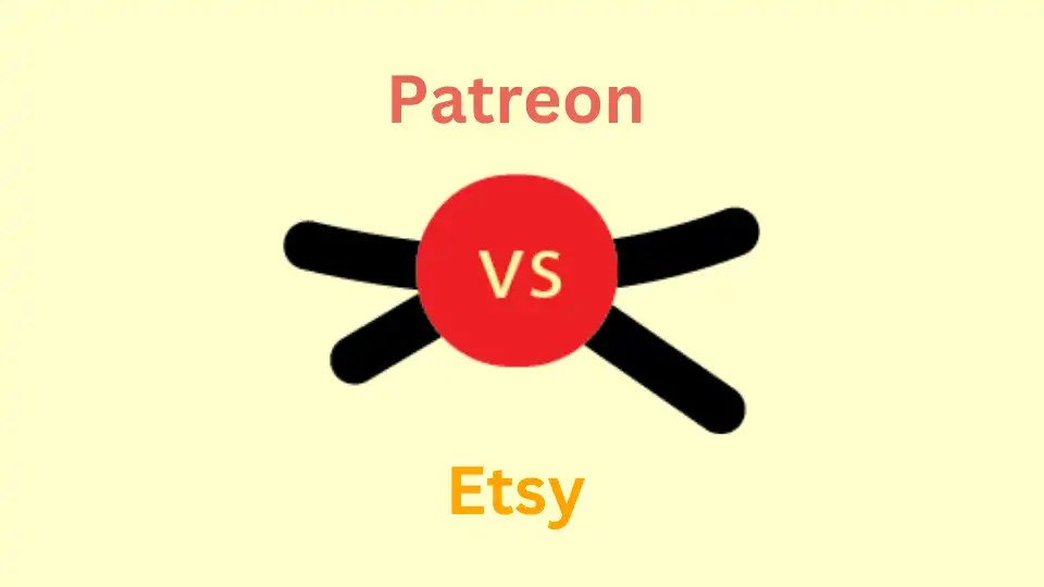 Patreon vs Etsy Super Quick Comparison 2024 Comparlify