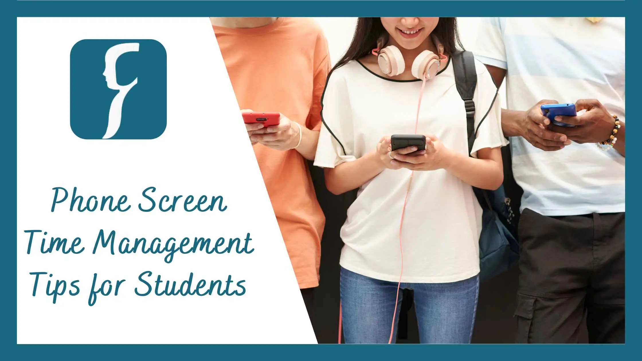 Phone Screen Time Management Tips for Students