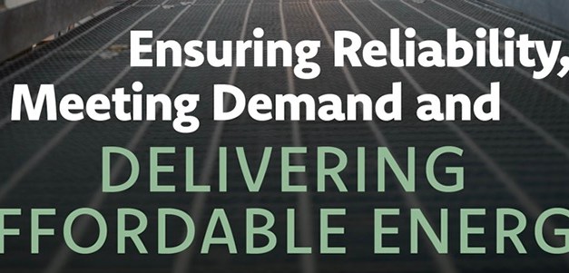 Ensuring Reliability, Meeting Demand and Delivering Affordable Energy