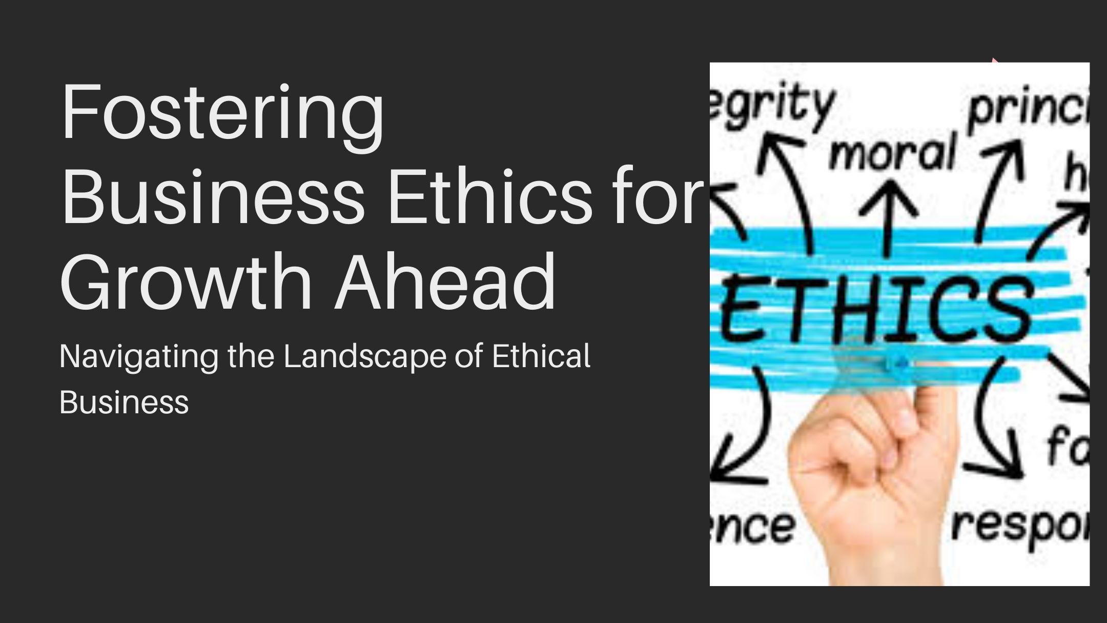 Read more about the article Business Ethics for Business Growth