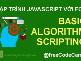 Lập Trình Javascript Với Fcc Basic Algorithm Scripting Complete
