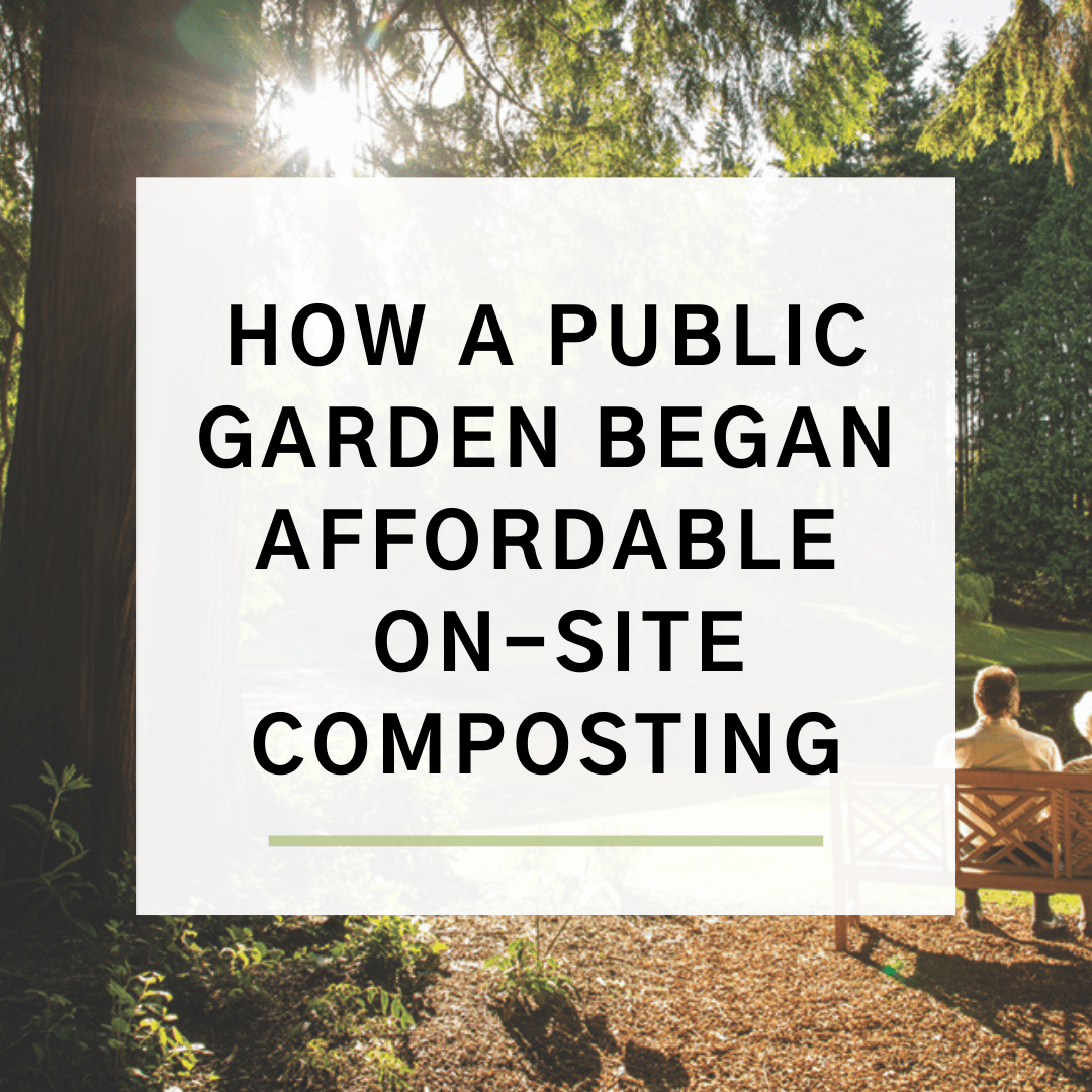 Featured image for “How a Public Garden Began Affordable On-Site Composting”