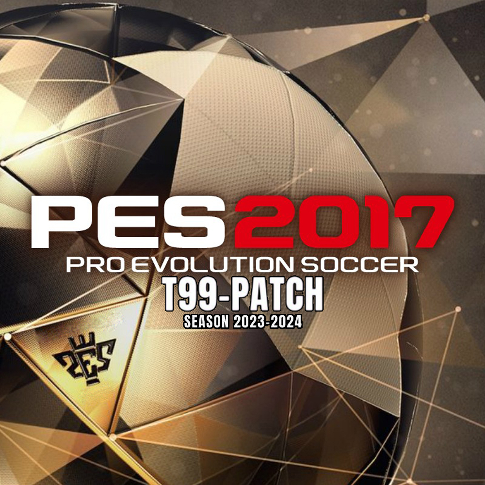Pro Evolution Soccer 2017 Parche T99 Season 2023-2024