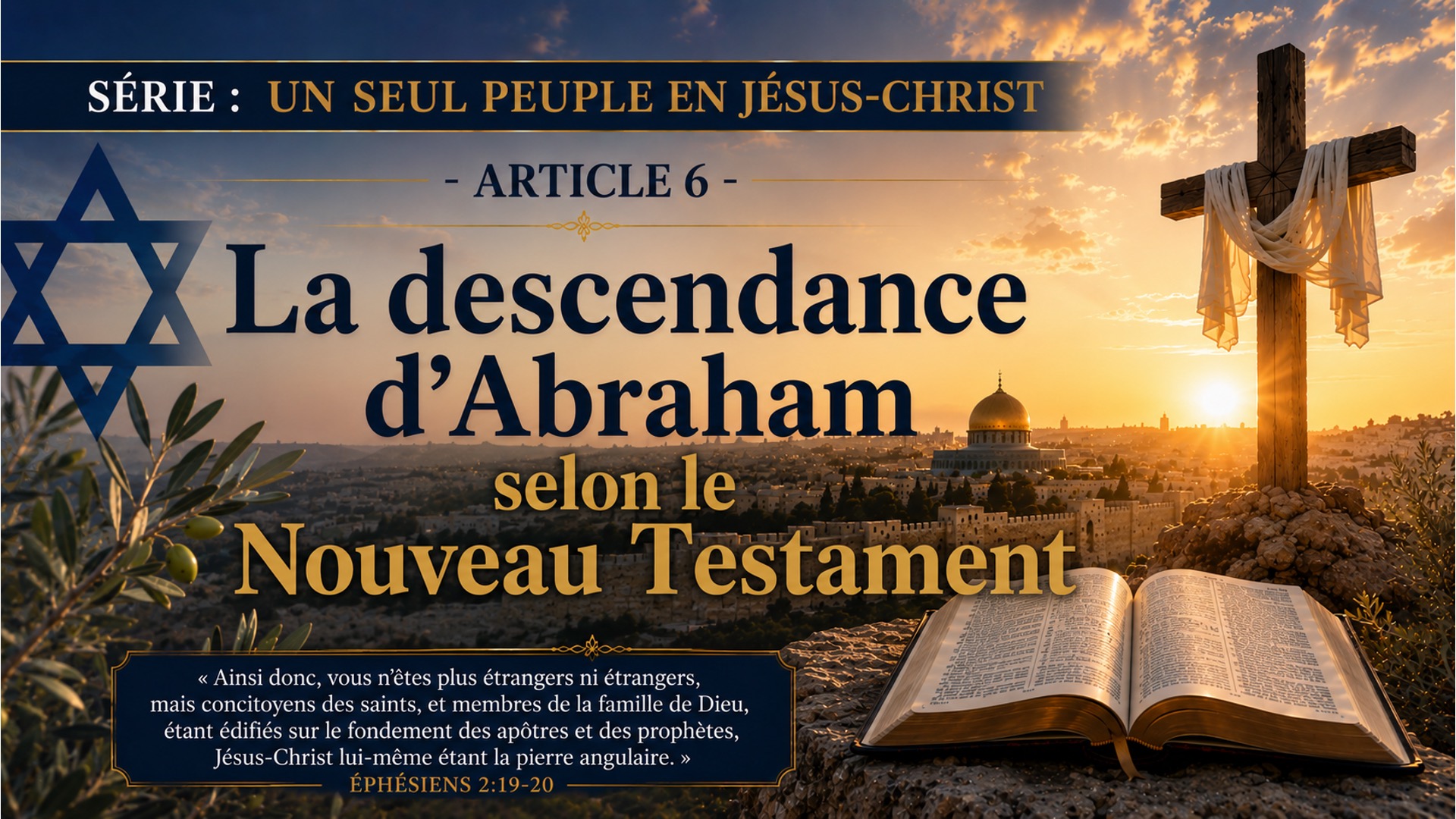 Série : Un seul peuple en Jésus-Christ – Article 6 – La descendance d’Abraham selon le Nouveau Testament