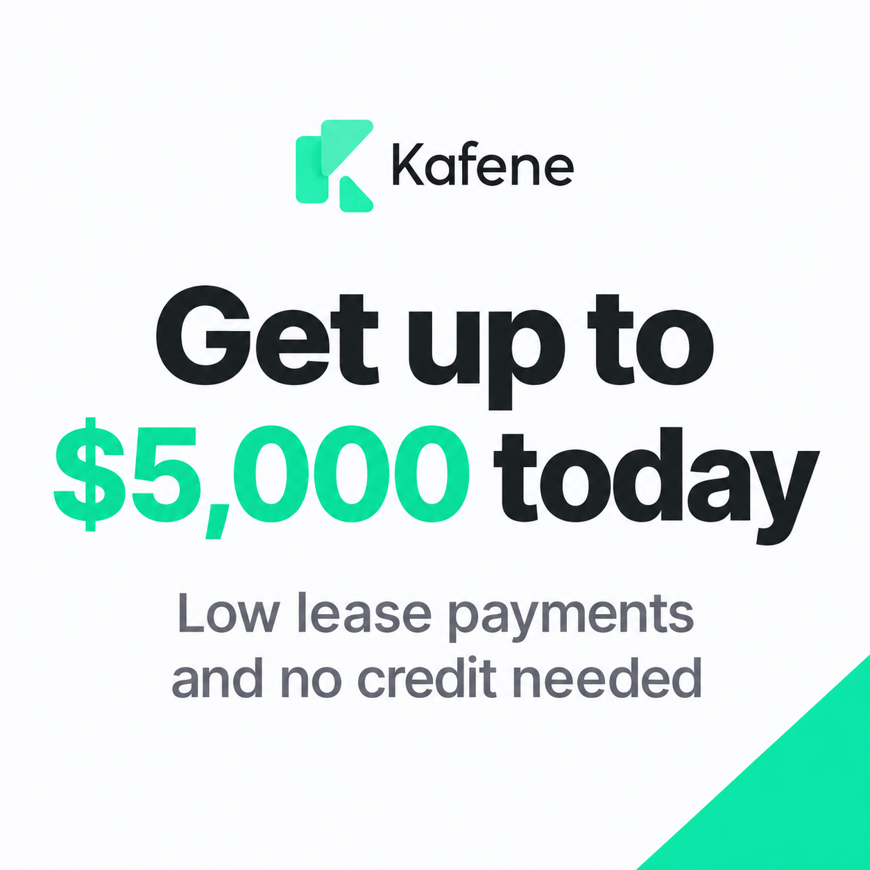Kafene $5,000 Today Advertisement