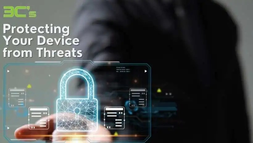 Protecting Your Device from Threats