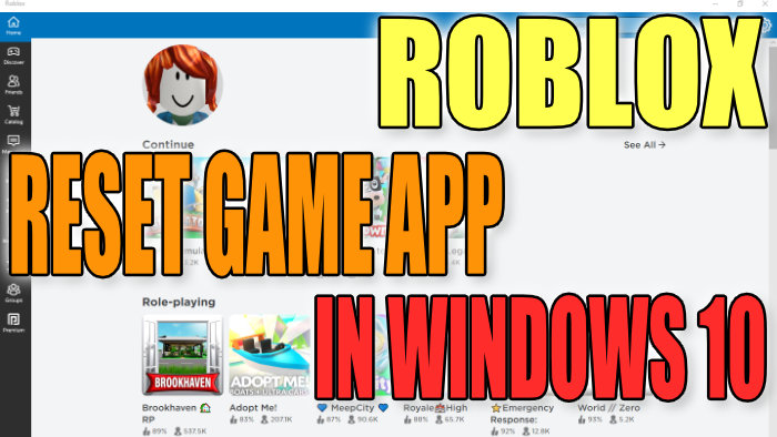 How To Reset Roblox Game App In Windows 10 Reset Roblox Game App Tn 
