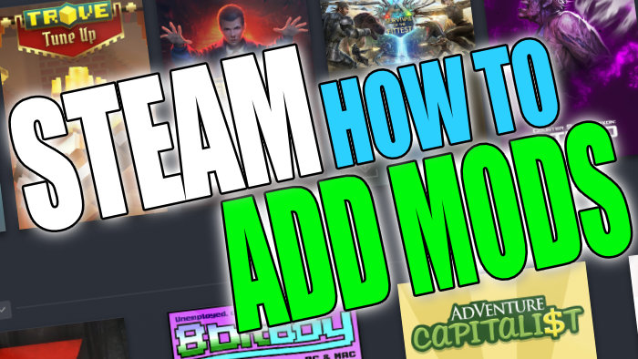 How To Add Mods To Steam Games Steam How To Add Mods Tn 