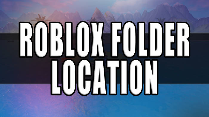 How To Find Roblox Folder Location Roblox Folder Location Tn 