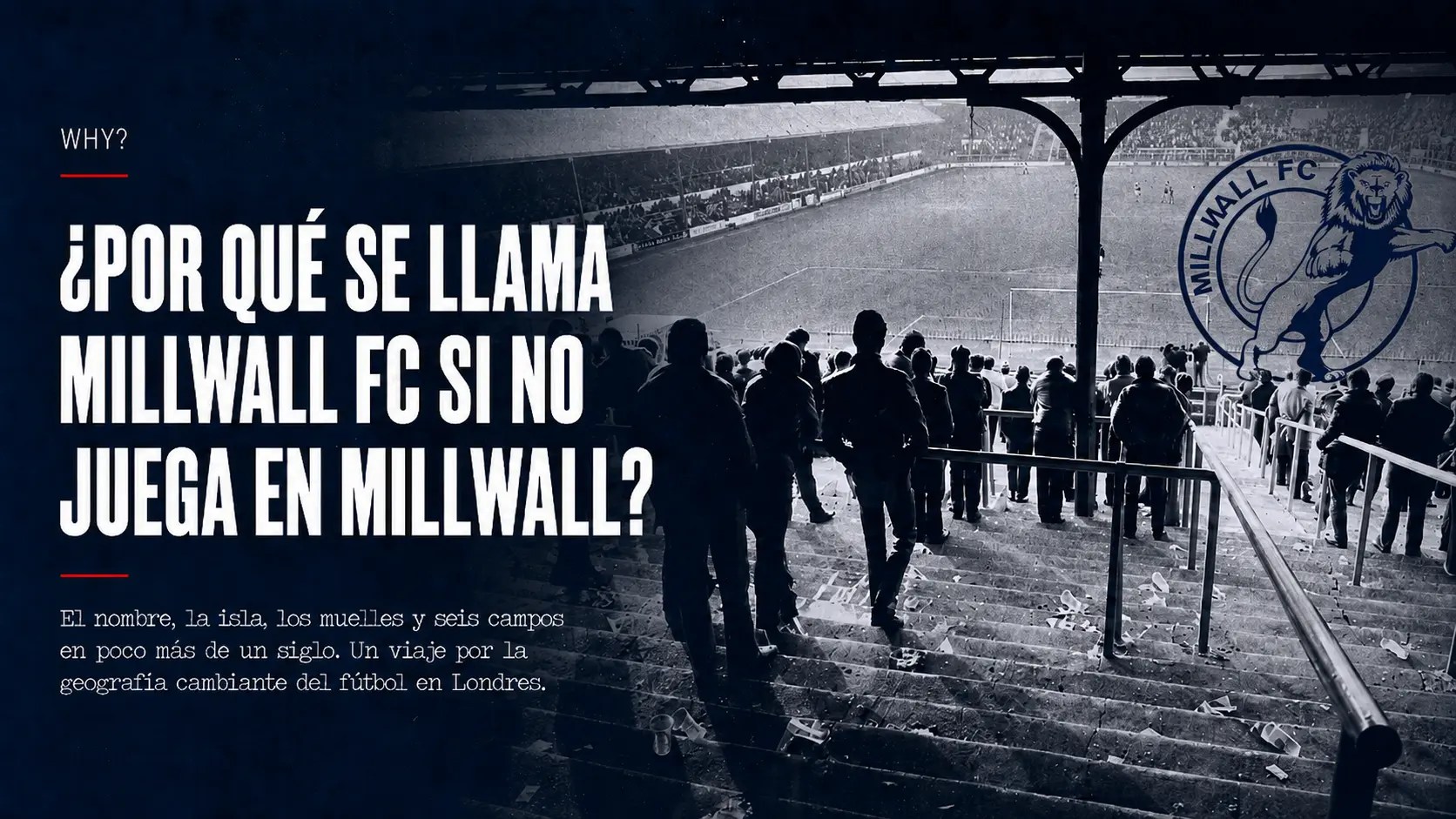 ¿Por qué se llama Millwall FC si no juega en Millwall?