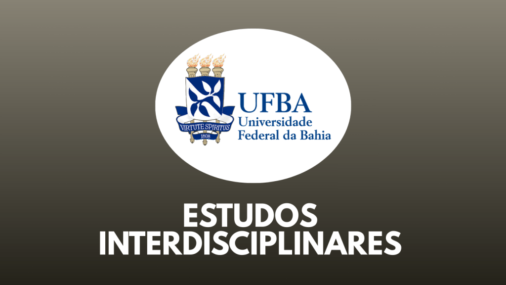 Logotipo da Universidade Federal da Bahia (UFBA) com o texto 'Estudos Interdisciplinares' em destaque.