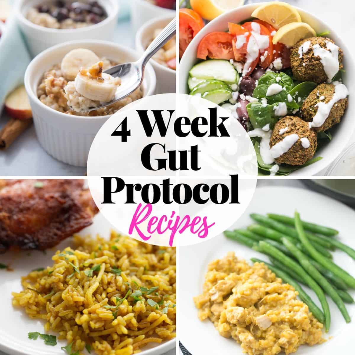 4 Week Gut Protocol + Recipe Ideas (2026)