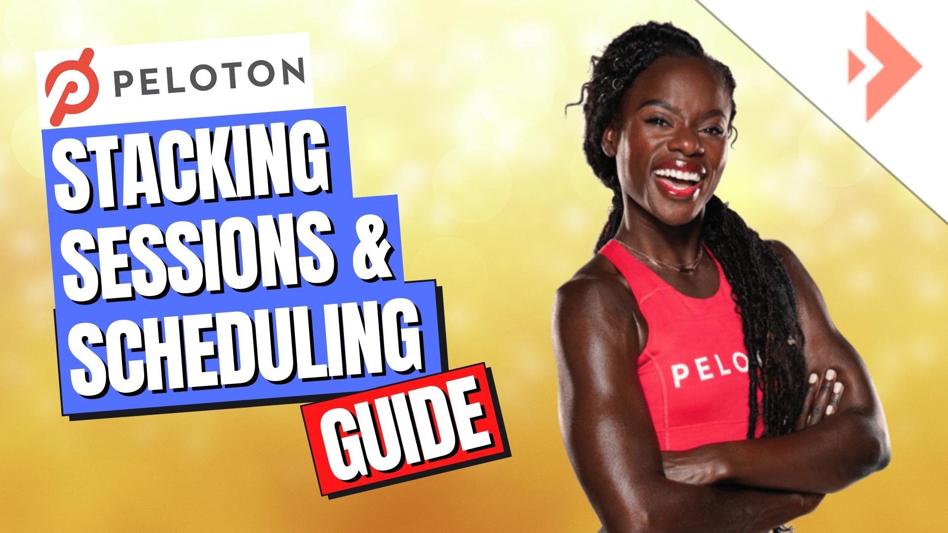 Peloton guide Stacking, sessions, and scheduling