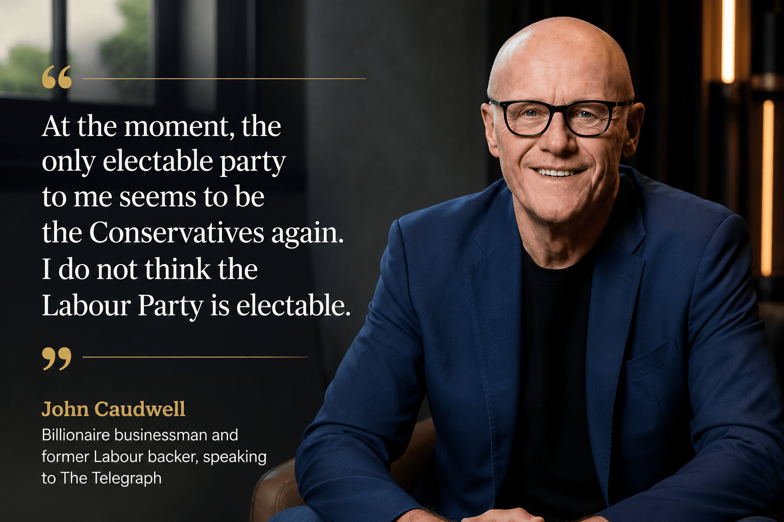 Labour-backing billionaire says Conservatives are now the ‘only electable party’