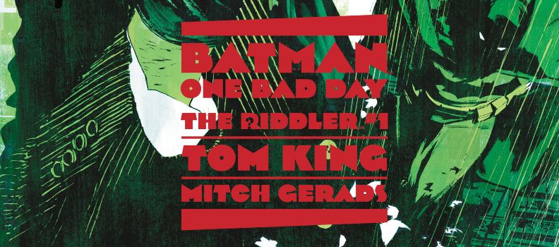 Tom King Riddler First ‘Batman: One Bad Day’ One-Shot Features The Riddler by Tom King ...