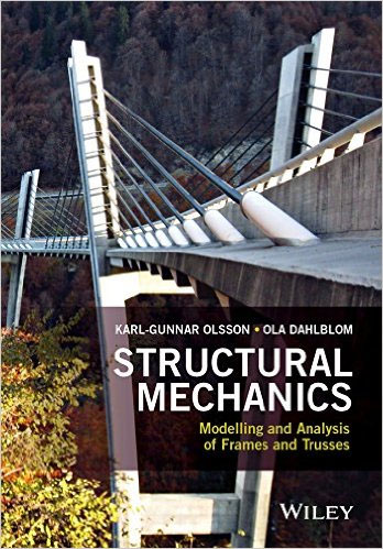 Structural Mechanics: Modelling and Analysis of Frames and Trusses – An ...