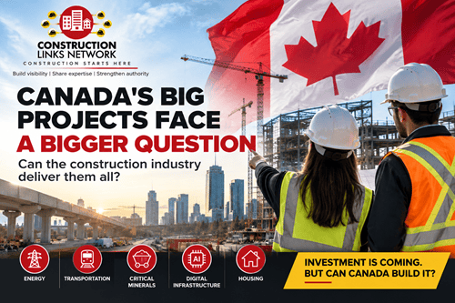 Canadian infrastructure construction projects and skilled workers representing Canada's growing construction investment