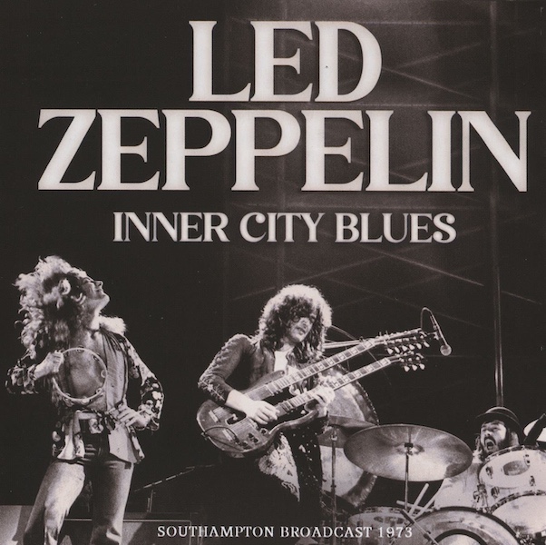 Led Zeppelin: Inner City Blues (1973) – Consuming the Tangible