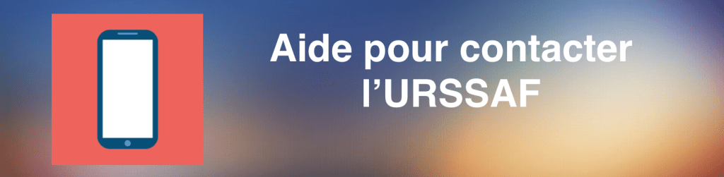 Le nom de la nounou salariée; URSSAF - Contacter l'Urssaf par TÃ©lÃ©phone et Mail